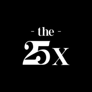 The 25x